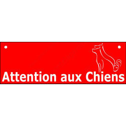 Plaque ou sticker "Attention auX ChienS" Barre Rouge 2 tailles pluriel C