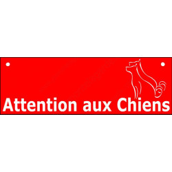 Plaque ou sticker "Attention auX ChienS" Barre Rouge 2 tailles pluriel C