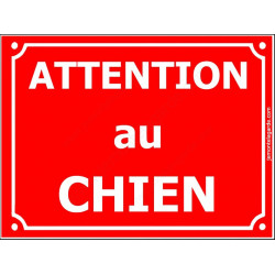 Plaque Portail "Attention au Chien" Rue Rouge 3 tailles CLR C