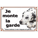 Dalmatien Couché, plaque "Je Monte la Garde" 2 tailles LUXE C