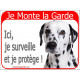 Dalmatien Tête, Plaque Portail rouge "Je Monte la Garde, surveille protège" pancarte, affiche panneau attention au chien