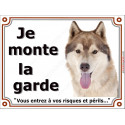 Husky, plaque portail "Je Monte la Garde" 2 tailles LUX D
