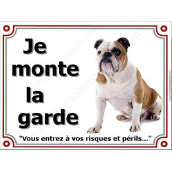 Bulldog Anglais, plaque portail "Je Monte la Garde" 3 tailles LUX D
