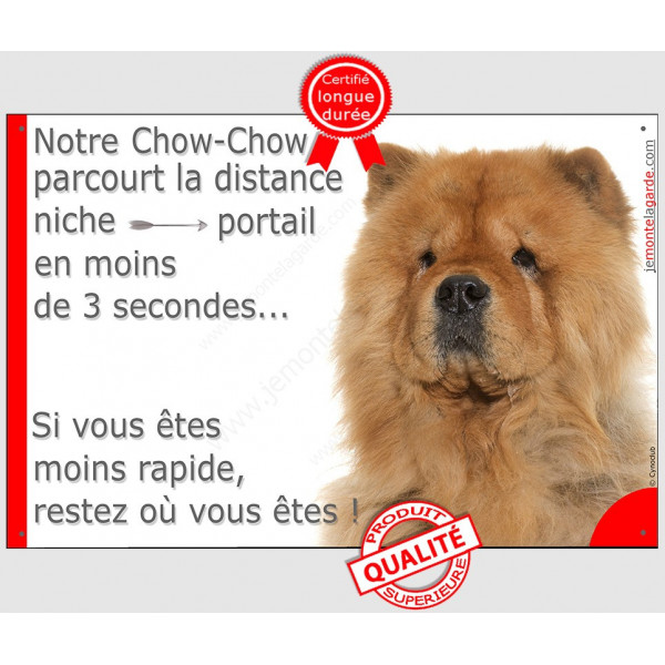 Chow-Chow Fauve, plaque humour "parcourt distance Niche - Portail moins 3 secondes" pancarte attention au chien photo