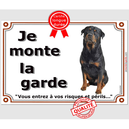 Rottweiler Assis, plaque "Je Monte la Garde" 2 tailles LUX B Rottweiler Assis, plaque "Je Monte la Garde" 2 tailles LUX B