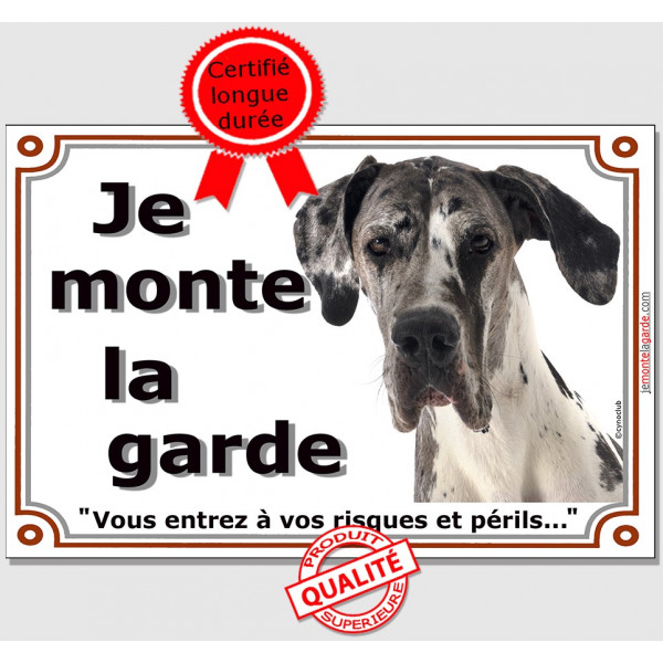 Plaque portail, photo Dogue Allemand Arlequin "Je Monte la Garde, vous entrez à vos risques et périls" Attention au Chien Danois