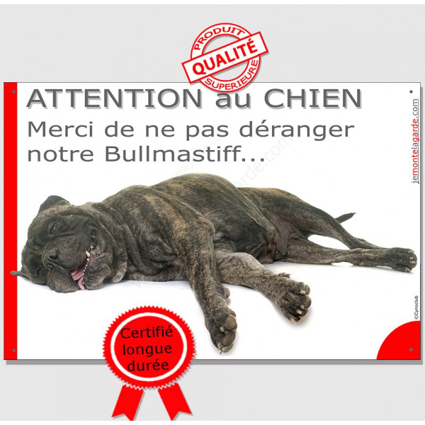 Plaque "Attention au Chien, Merci de ne pas déranger notre Bullmastiff, pancarte portail humour panneau drôle