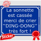 Sticker autocollant bleue façon plaque de Rue La sonnette est cassée, merci de crier "DING-DONG" très fort ! adhésif