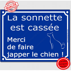 Plaque ou sticker "La sonnette est cassée, merci de faire japper le chien !" 16 cm C