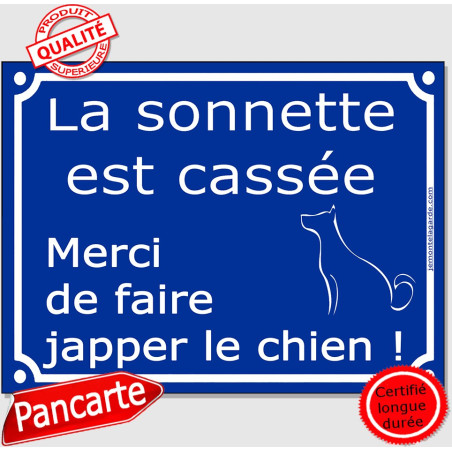 Plaque ou sticker "La sonnette est cassée, merci de faire japper le chien !" 16 cm C