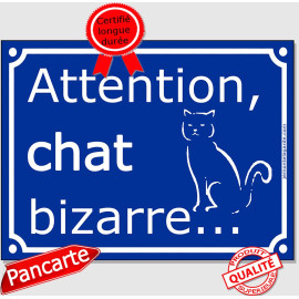 Plaque ou sticker portail bleu humour "Attention au Chat Bizarre", 16 cm C