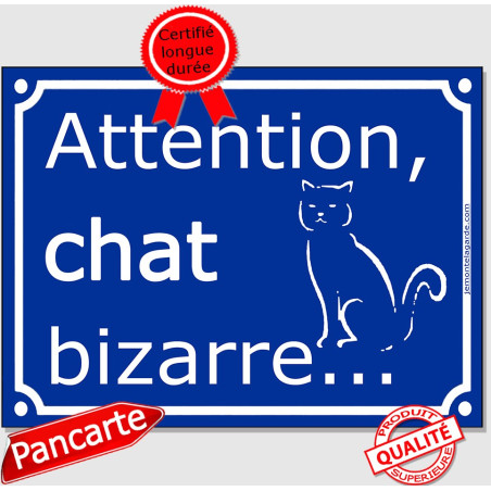 Plaque ou sticker portail bleu humour "Attention au Chat Bizarre", 16 cm C