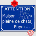 Plaque ou sticker portail bleue "Attention, Maison pleine de chats, fuyez !" 16 cm C