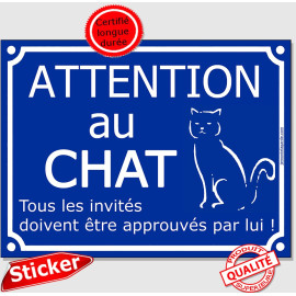 Plaque ou sticker bleu humour "Attention au Chat", Tous les invités...approuvés 16 cm D