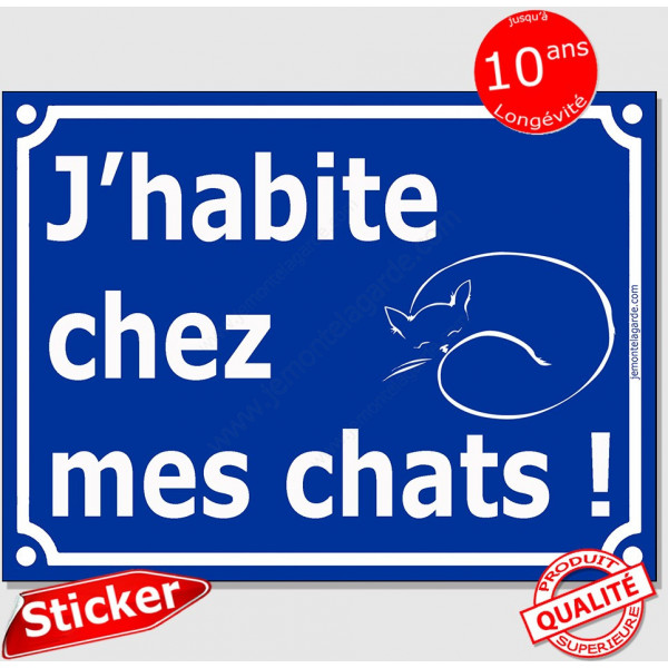 sticker autocollant portail bleu humour "J'habite chez mes chats !", 16 cm pancarte pluriel attention aux chats drôle adhésif