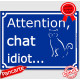 Plaque portail bleue humour "Attention au Chat idiot", 16 cm, pancarte panneau drôle