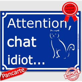 Plaque ou sticker portail bleu "Attention au Chat idiot" 16 cm