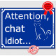 Plaque ou sticker portail bleu humour "Attention au Chat idiot", 16 cm drôle