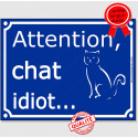Plaque ou sticker portail bleu "Attention au Chat idiot" 16 cm