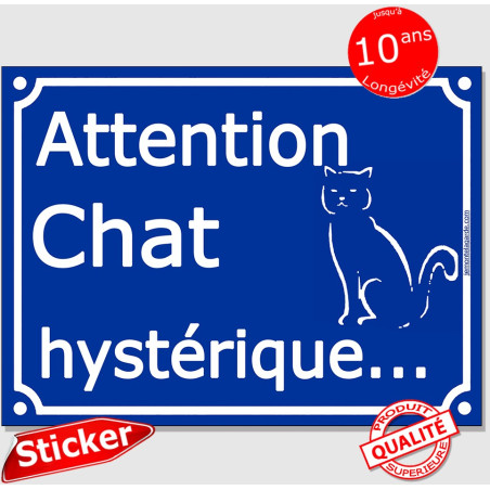 Plaque ou sticker portail bleu "Attention au Chat hystérique" 16 cm