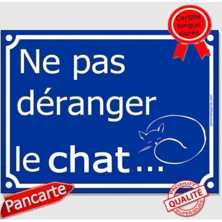 pancarte portail bleue humour "Ne pas déranger le Chat" résiste pluie soleil gel, idée cadeau, 3 Tailles D