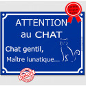 Plaque ou sticker bleue "Attention au Chat gentil, maître lunatique" 16 cm