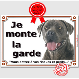 Cane Corso, plaque portail "Je Monte la Garde, risques périls" 4 Tailles