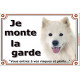 Plaque portail Je Monte la Garde, Samoyède Tête, risques et périls, pancarte panneau attention au chien