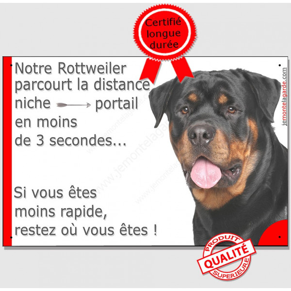 Plaque portail humour "Notre Rottweiler parcourt Distance Niche - Portail moins 3 secondes" pancarte attention au chien drôle