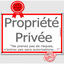 Plaque Portail extérieure "Propriété Privée Autorisation" Liseré Rouge 2 tailles ECO D