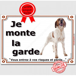 Epagneul Breton, plaque "Je Monte la Garde" 2 tailles LUX C