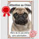 Carlin fauve, plaque verticale "Attention au Chien, interdit sans autorisation" pancarte panneau photo Pug sable beige