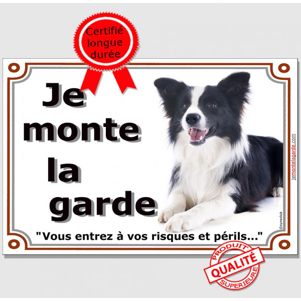 Border Collie noir et blanc couché, Panneau Portail "je monte la garde, vous entrez à vos risques et périls" photo, résiste plui Border Collie noir et blanc couché, Panneau Portail "je monte la garde, vous entrez à vos risques et périls" photo, résiste plui