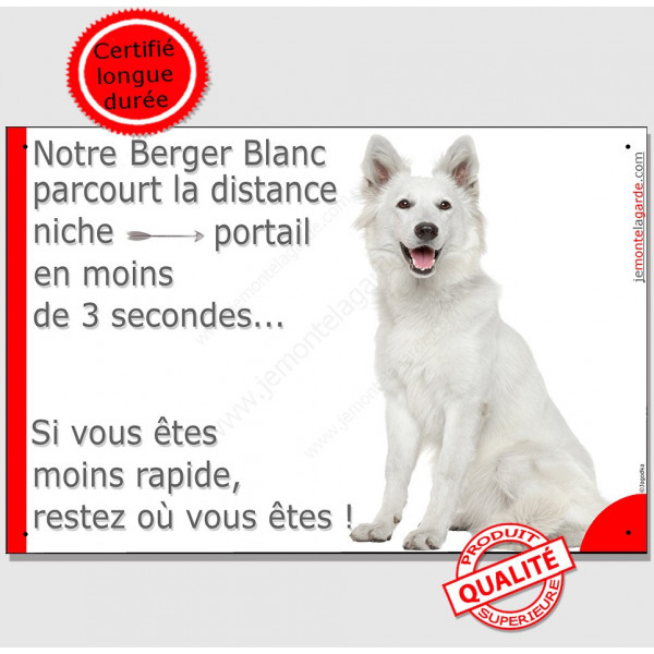 Berger Blanc Suisse Assis, Plaque humour "distance niche-portail 3 secondes" pancarte attention au chien panneau drôle marrant p