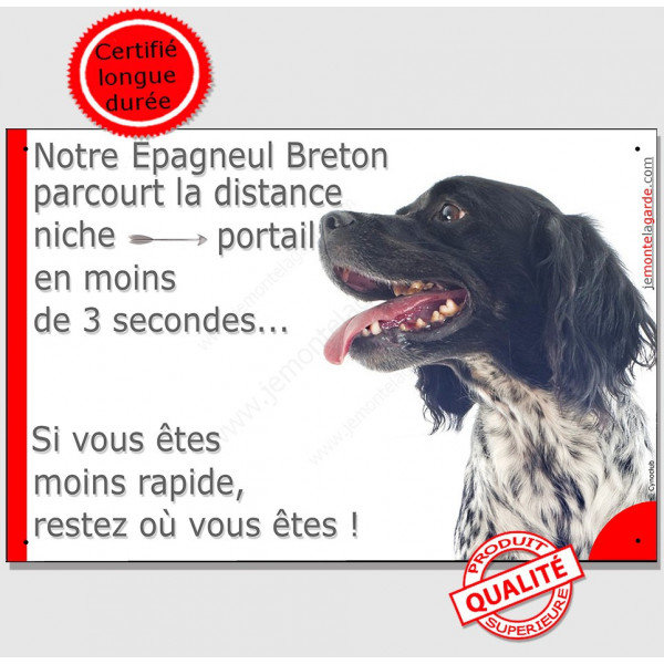 Plaque humour attention au chien parcourt Distance Niche - Portail moins 3 secondes, Epagneul Breton noir Tête, pancarte panneau