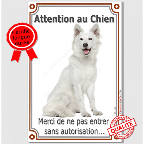 Berger Blanc Assis, Plaque Portail Attention au Chien verticale, pancarte panneau interdit sans autorisation