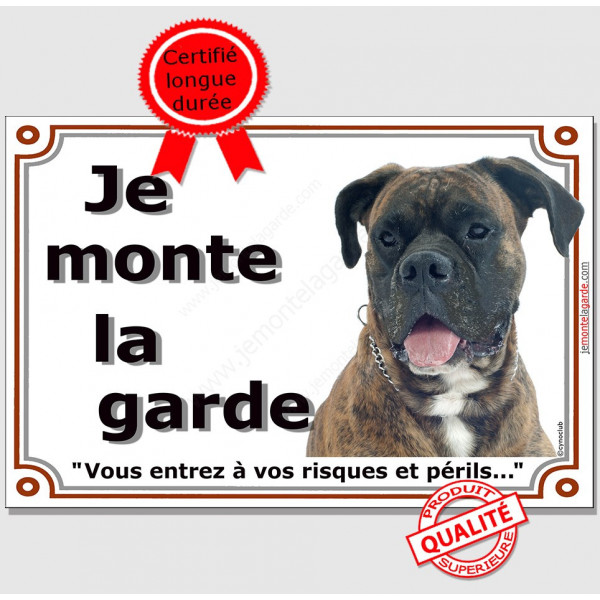 Boxer Bringé Tête, Plaque portail "Je Monte la Garde, risques périls" panneau photo pancarte attention au chien photo