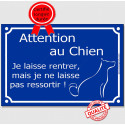 Plaque portail humour "Je Laisse Rentrer, mais je ne Laisse pas Ressortir ! Attention au Chien" 24 cm