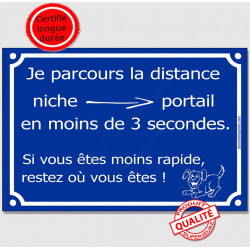 Attention Chien parcourt niche portail en 3 secondes, Plaque bleue portail humour drôle panneau affiche pancarte