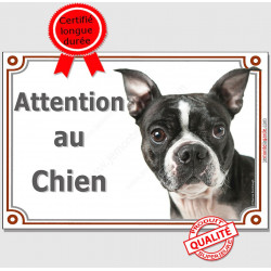 Boston Terrier, plaque portail "Attention au Chien" 2 tailles LUX A