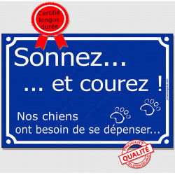 Plaque Portail pluriel "Sonnez et courez, nos chiens ont besoin de se dépenser..." pancarte panneau drôle Attention au Chien