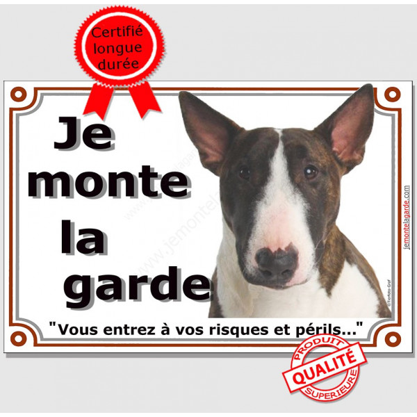 Bull Terrier Bringé Tête, plaque portail "je Monte la Garde, risques et périls" pancarte panneau bringué affiche photo
