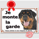 Rottweiler, plaque portail "Je Monte la Garde, risques et périls" panneau pancarte rott attention au chien photo