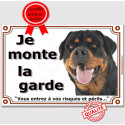 Rottweiler, plaque portail "Je Monte la Garde" 2 tailles LUX D