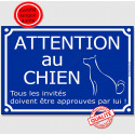 Plaque "Attention au Chien, Tous les invités doivent être approuvés" 2 tailles FUN C