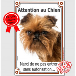 Griffon Bruxellois, Plaque Portail "Attention au Chien, interdit sans autorisation" verticale, pancarte, affiche panneau photo