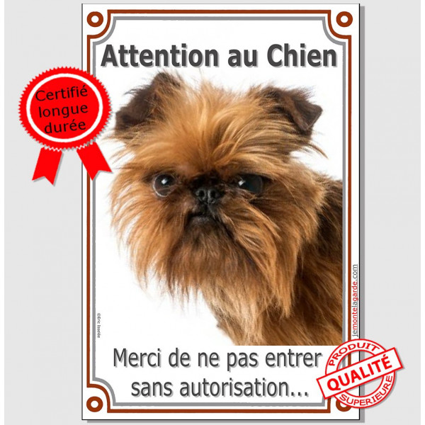 Griffon Bruxellois, Plaque Portail "Attention au Chien, interdit sans autorisation" verticale, pancarte, affiche panneau photo