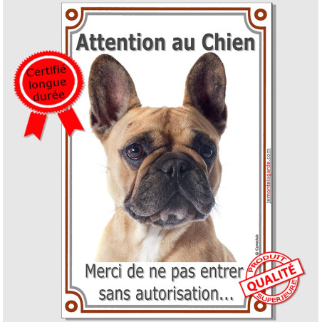 Bouledogue Français Fauve, Plaque Portail verticale "Attention au Chien, merci de ne pas entrer sans autorisation" photo, résist