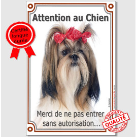Shih-Tzu poils longs, Plaque Portail verticale "Attention au Chien, merci de ne pas entrer sans autorisation" photo, résiste plu