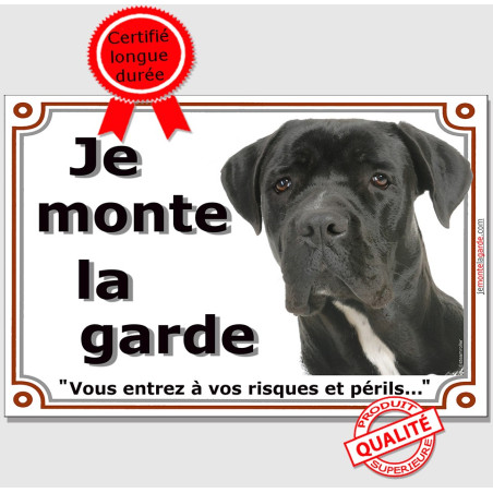 Plaque Cane Corso noir “Je monte la garde, risques et périls” 4 Tailles
